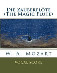 Die Zauberflöte (ISBN: 9781535274173)