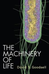 Machinery of Life - David Goodsell (ISBN: 9780387849249)