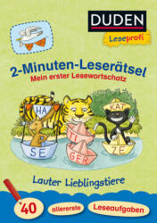 Leseprofi - 2-Minuten-Leserätsel: Mein erster Lesewortschatz. Lauter Lieblingstiere - Ulrike Holzwarth-Raether, Ute Müller-Wolfangel, Sandra Reckers (ISBN: 9783737333672)