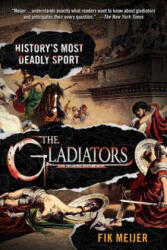 Gladiators - Fik Meijer, Liz Waters (ISBN: 9780312364021)
