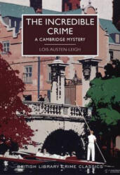 Incredible Crime - Leigh-Lois Austen (ISBN: 9780712356022)