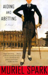 Aiding and Abetting - Muriel Spark (ISBN: 9780385720908)