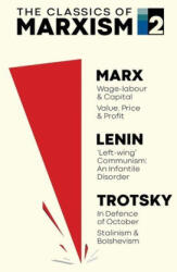 The Classics of Marxism - Vladimir Ilyich Lenin, Leon Trotsky (ISBN: 9781916936171)