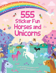 555 Sticker Fun - Horses and Unicorns - Lauren Ellis (ISBN: 9781835553145)
