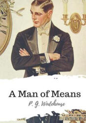 A Man of Means - P G Wodehouse (ISBN: 9781986501255)