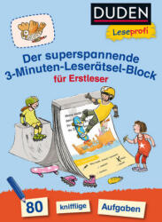 Duden Leseprofi - Der superspannende 3-Minuten-Leserätsel-Block für Erstleser - Susanna Moll, Susanna Moll (ISBN: 9783737333849)