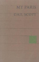 My Paris - Gail Scott (ISBN: 9781564782977)