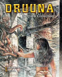 Serpieri Collection - Druuna, Morbus Gravis / Delta - Paolo Serpieri (ISBN: 9783941239517)