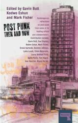 Post-Punk Then and Now (ISBN: 9781910924266)