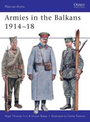 Armatele în Balcani 1914-18 (ISBN: 9781841761947)