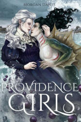 Providence Girls: A Sapphic Horror Romance - Morgan Dante (ISBN: 9781733169936)