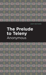 Prelude to Teleny - Anonymous, Mint Editions (ISBN: 9781513295336)
