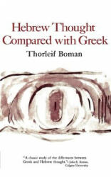 Hebrew Thought Compared with Greek - Thorleif Boman (ISBN: 9780393005349)