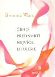 Čeho před smrti nejvíce litujeme (2012)