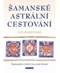 Călătorie șamanică astrală (2021)