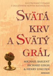 Svätá krv a svätý grál - ilustrovaná (2006)