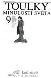 Toulky minulostí světa 9 - 2. vydání (2008)