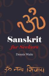 Sanskrit for Seekers (ISBN: 9781782792277)