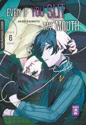 Even if you slit my Mouth 06 - Claudia Peter (ISBN: 9783755503545)