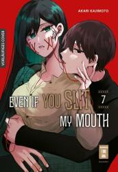 Even if you slit my Mouth 07 (ISBN: 9783755503552)