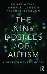 Nine Degrees of Autism - Philip Wylie (ISBN: 9781138887176)