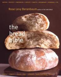 Bread Bible - Rose Levy Beranbaum (ISBN: 9780393057942)