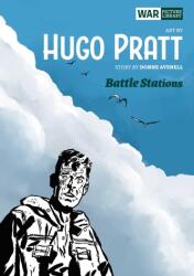 Battle Stations - Hugo Pratt (ISBN: 9781781087527)