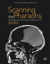 Scanning the Pharaohs - HAWASS ZAHI (ISBN: 9789774168871)