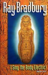 I Sing the Body Electric" and Other Stories (ISBN: 9780380789627)