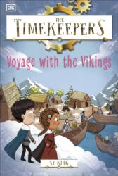 The Timekeepers: Voyage with the Vikings - SJ King (ISBN: 9780241607343)