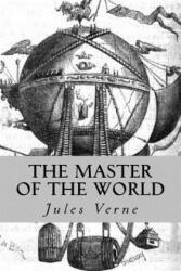 The Master of the World - Jules Verne (ISBN: 9781539605287)
