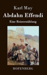 Abdahn Effendi - Karl May (ISBN: 9783843043557)