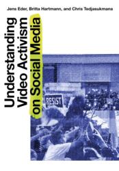 Understanding Video Activism on Social Media (ISBN: 9781835950838)