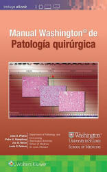 Manual Washington de patologia quirurgica - John D. Pfeifer, Louis P. Dehner, Peter A. Humphrey (ISBN: 9788418257537)