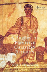 Theory of Primitive Christian Religion - Gerd Theissen (ISBN: 9780334029137)