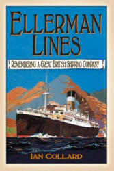 Ellerman Lines (ISBN: 9780752489636)