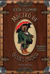 Maczkó úr összes utazása - Sorszámozott, egyesített díszkiadás (ISBN: 9786155698569)