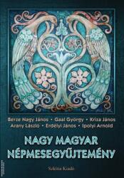 Nagy magyar népmesegyűjtemény - Gyűjteményes díszkiadás (ISBN: 9786156185952)