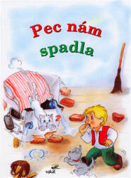 Pec nám spadla (2006)