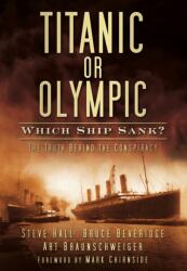 Titanic or Olympic: Which Ship Sank? (ISBN: 9780752461588)