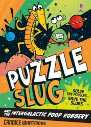 Puzzle Slug and the Intergalactic Poop Robbery (ISBN: 9781836046981)
