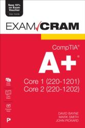 CompTIA A Core 1 (220-1201) and Core 2 (220-1202) Exam Cram (ISBN: 9780135446904)