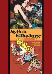 My Gun Is The Jury And Other Stories (ISBN: 9798875001000)