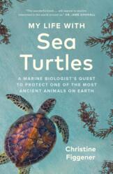 My Life with Sea Turtles (ISBN: 9781778402890)