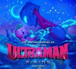 The Art and Making of Ultraman: Rising (ISBN: 9781835410714)