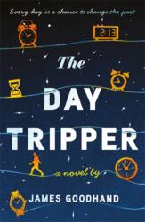 The Day Tripper (ISBN: 9781785306358)