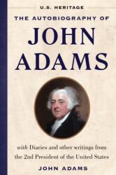 The Autobiography of John Adams (ISBN: 9781630062613)