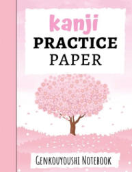 Kanji Practice Paper: Japanese Writing Notebook / Workbook, Genkouyoushi Paper, Gifts For Japan Lovers - Pink Panda Press (ISBN: 9781089744115)