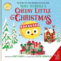 The Big Cheese Presents: Have Yourself a Cheesy Little Christmas - Pete Oswald (ISBN: 9780063437869)