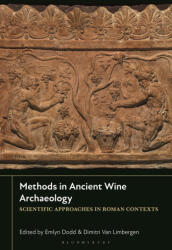 Methods in Ancient Wine Archaeology - Dimitri van Limbergen (ISBN: 9781350346659)